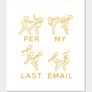 Per my last email Posters and Art